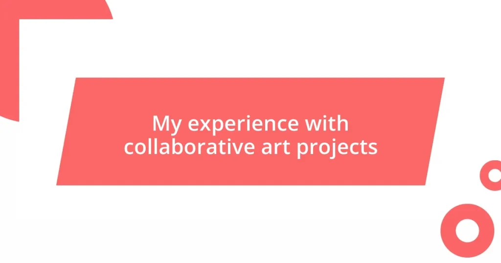 My experience with collaborative art projects