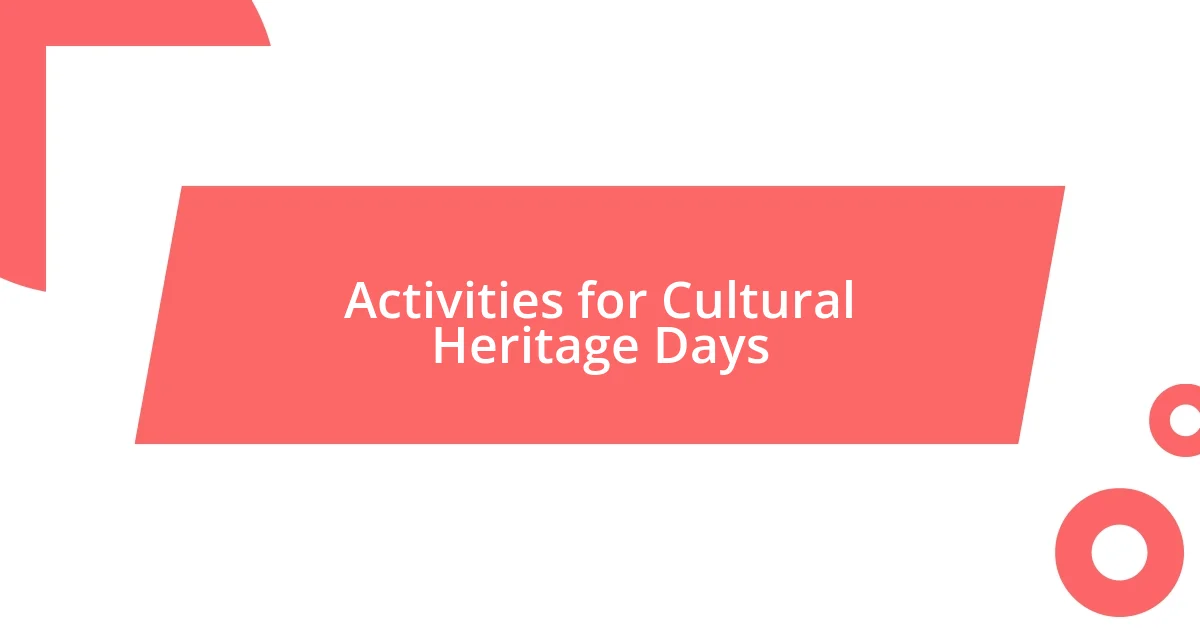 Activities for Cultural Heritage Days